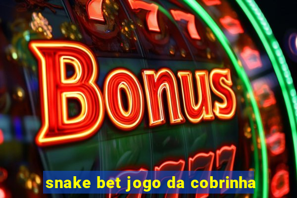 snake bet jogo da cobrinha